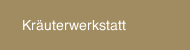 Kräuterwerkstatt